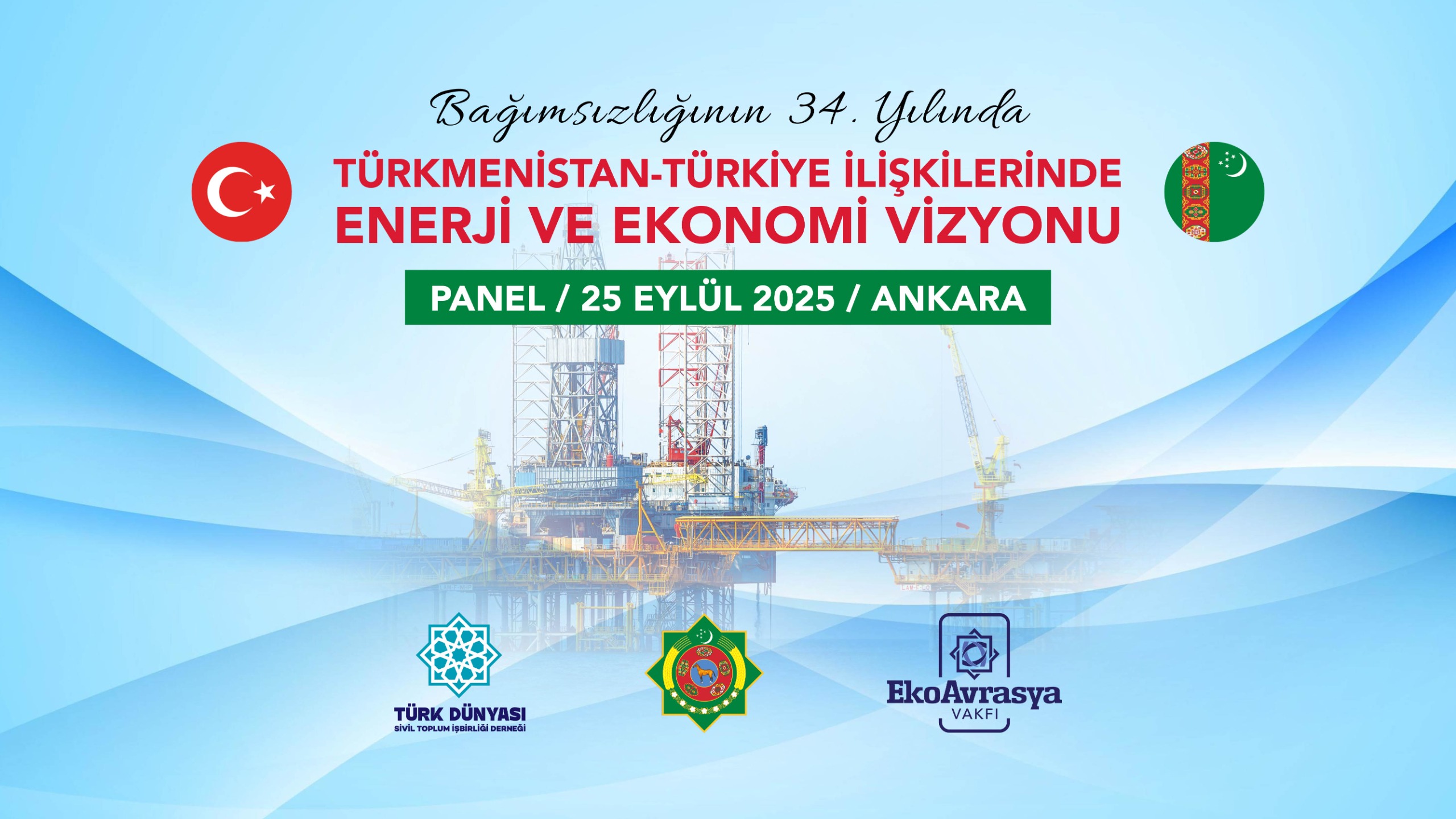Türkmenistan’ın Bağımsızlığının 34. Yılında Ankara’da Enerji ve Ekonomi Zirvesi